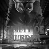 COMING SOON - Guilty of Murder